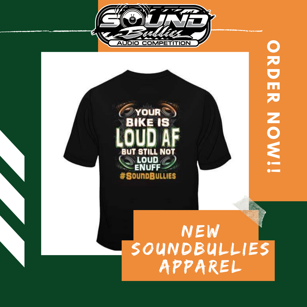 Sound Bullies Apparel - Loud AF